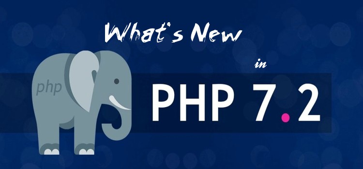 What's New in PHP 7.2? - PHP Updates | Advance Idea Infotech